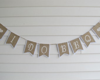 Rustic Burlap "I DO BBQ" Wedding Banner Shown with White Lettering and White Outline