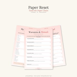 May include: Three A4 printable sheets titled Paper Reset, Tame the Paper Chaos, and Warranties & Manuals. The documents feature light pink backgrounds with black text, organised into checklists and instructional sections for managing household paperwork.