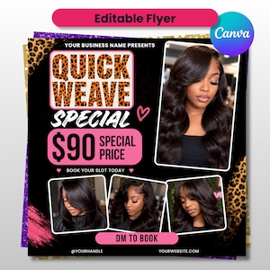 May include: A digital flyer template for a hair service featuring the text QUICK WEAVE SPECIAL with a leopard print pattern. The design includes four photographs of individuals with long, dark, wavy hair styles, pink accents, and placeholders for business details.