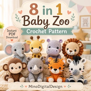 Può includere: Un modello all'uncinetto 8 in 1 Baby Zoo in download digitale con otto animali di peluche: elefante, giraffa, ippopotamo, leone, scimmia, rinoceronte, tigre e zebra. Il testo recita 8 in 1 Baby Zoo Crochet Pattern, Instant PDF Download e MinoDigitalDesign.