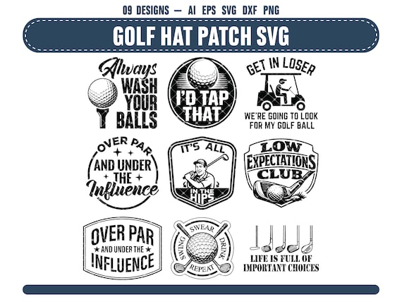 Golf Hat Patch Svg, Funny Sayings Digital Download For T-Shirt Logo & Decal Design