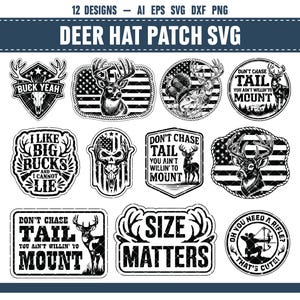 Puede incluir: Una colección de 12 diseños de parches para sombreros con temática de ciervos en blanco y negro. Los parches presentan varias ilustraciones de ciervos, calaveras y texto como "Buck Yeah", "I Like Big Bucks" y "Don't Chase Tail". El texto "Deer Hat Patch SVG" está en la parte superior.