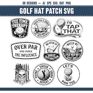 May include: A collection of nine black and white golf-themed patch designs. The patches feature golf balls, clubs, and humorous phrases like "Tee Time Therapy" and "I'd Tap That." The designs are suitable for hats and other apparel.