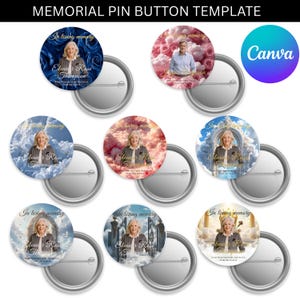 May include: A collection of circular memorial pin buttons featuring various background designs including blue roses, pink roses, clouds, and gates. Each button displays a portrait of a person with the text In loving memory and a name.