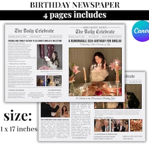Peut inclure: Un modèle de journal d'anniversaire de quatre pages intitulé The Daily Celebrate, mesurant 11 x 17 pouces. Il comprend des colonnes de texte, des titres comme A REMARKABLE 25TH BIRTHDAY FOR AMELIA et des emplacements pour photos.