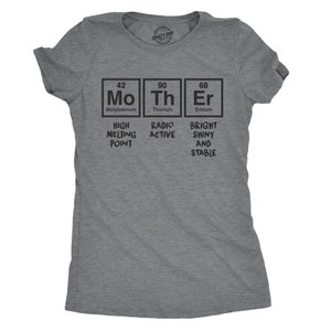 Mother Shirt, Funny Mom Shirt, Mothers Day Gift, Funny Shirt For Moms, Mom Shirt Funny, Womens Mother Periodic Table T shirt
