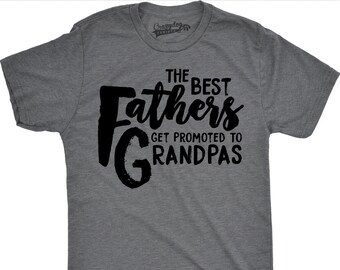 Shirt For Dad, Best Grandpa Shirt, Mens Funny Shirt, Funny Shirts for Grandpa, Fathers Day Gift, The Best Fathers Get Promoted to Grandpa