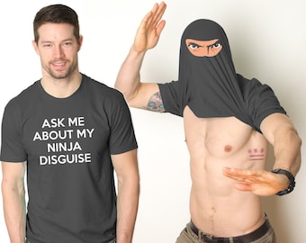 Funny Shirt Men, Ninja Shirt, Mens Funny T Shirt, Mens Cool Shirt, Ninja Flip Shirt, Ask Me About My Ninja Disguise