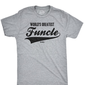 Worlds Greatest Funcle Shirt, Gift for Uncle, Funny Uncle Gifts, Crazy Uncle Shirt, Best Uncle Tee, Happiness Is Being An Uncle T Shirt
