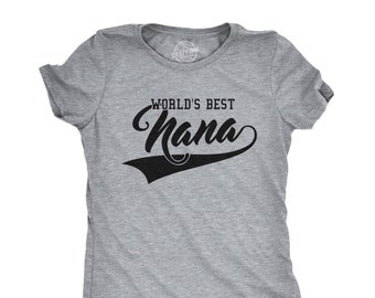 Nana T-Shirt, Funny Grandma Gift
