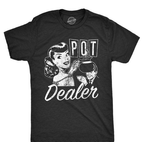 Funny Coffee Shirts, Funny Pot Shirts, Weed Smokers Shirts, Coffee Lovers, Caffeine Addicted Shirt, Pot Dealer, Funny Vintage Mens Shirts