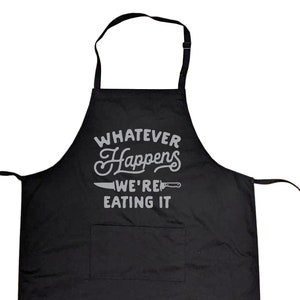 Funny Baking Apron Whatever Happens We're Eating It | Etsy