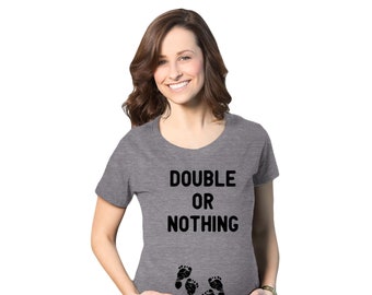 Double Or Nothing, Twin Girls Maternity Shirt, Twins Pregnancy Shirt, Twins Boys, Baby Feet Shirt, Funny Pregnant Shirt, Gender Reveal Twins