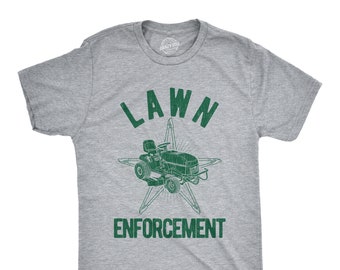 Lawn Enforcement Shirt,Dad Shirts, Funny Outdoors Shirts, Funny Mens TShirts, Mowing The Lawn Shirts, Cop Tshirts, Funny Outdoors Shirts