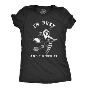 Im Hexy And I Know It T-Shirt, Pinup Witch, Halloween Tee