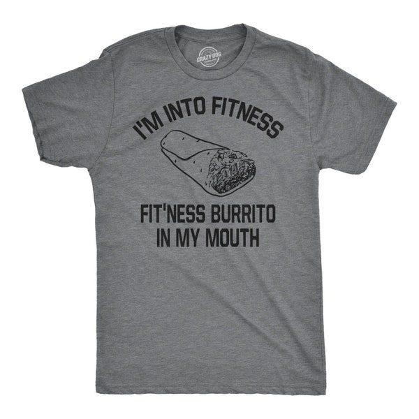 Burrito Shirt Men, Fitness Burrito, Funny Workout Shirt, Burrito Lover Tee, Mexican Party Shirt, Food T Shirt, Burrito Graphic Shirt