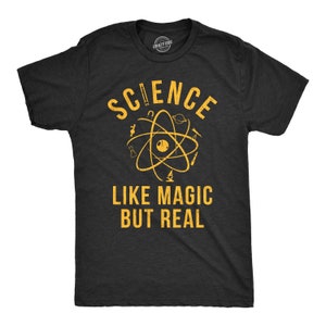 Funny Shirt Men, Science Teacher Shirt, Science Like Magic But Real Shirt, Science Tee, Science Shirts, Funny Teacher Gifts, Atom Shirts image 2