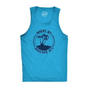 Herren Strand Tank Top, lustiges T-Shirt für Herren, Strandferien Shirts, wo meine Strände am Tank Top, urkomische Herren T-Shirts, Strandtrinkbehälter