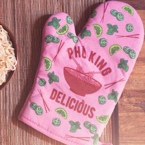 Pho King Delicious, Pho, Vietnamese Takeout Oven Mitt, Housewarming Gift, Christmas Gift, Hostess Gift, Funny Oven Mitts, Foodie, Noodles