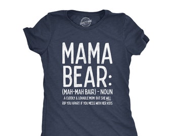 Mama Bear Definition Shirt, Cute And Cuddly, Rip You Apart, Mess With Kids, Cute Floral New Mom T Shirt, Gift For New Moms, Momma Bear Shirt