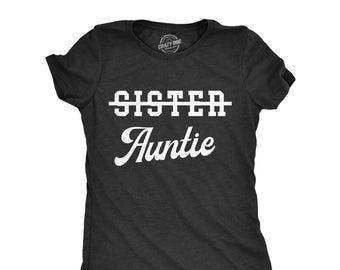 Funny Auntie T-Shirt, Gift for Sister