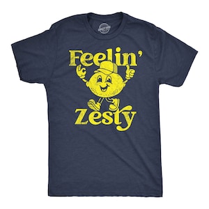 Feelin Zesty, Lemon Shirts, Dad Shirt, Funny Mens Shirt, Funny Foodie Shirt, Funny Shirts, Funny Shirt Quotes, Foodie Shirts, Chef Shirts