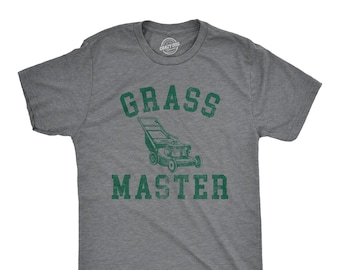 Grass Master, Lawn Mower, Dad Shirts, Funny Outdoors Shirts, Funny Mens TShirts, Mowing The Lawn Shirts, Lawn Mower, Funny Outdoors Shirts