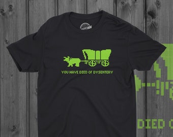 Retro Gaming Shirt, Mens Funny gamer shirt, Video Game Shirt, You Died Of Dysentery, Nerdy Shirts, Shirts For Gamers, Funny Gifts For Him