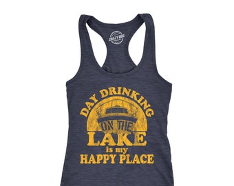 Day Drinking On The Lake Is My Happy Place Tank, Womens Lake Tank, Womens Funny Tank, Boat Shirts, Summer Tank Top, Vacation Tank Top