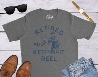 Retirement Mens Fishing Shirt, Funny Grandad Angling Shirt, Offensive Fisherman Gifts, Retired And Keepin' It Reel, Retirement Plan Fishing