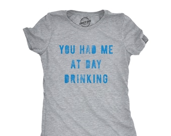 You Had Me At Day Drinking-T-shirt, Summer Vacation-T-shirt