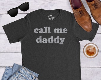 Funny Daddy Shirt, Gift For Dad, Fathers Day Shirt, Funny Shirt For Dad, Call Me Daddy, Fathers Day Gift, Gifts For Dad