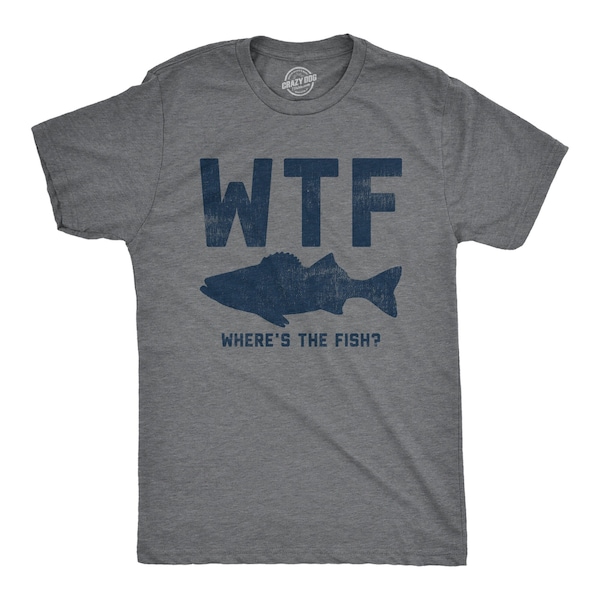 WTF: Wo ist der Fisch, Herren Angeln T-Shirt, lustiges Angeln Shirt, Angeln Grafik T-Shirt, Fischer Geschenke, Geschenk für Fischer, guter Fang