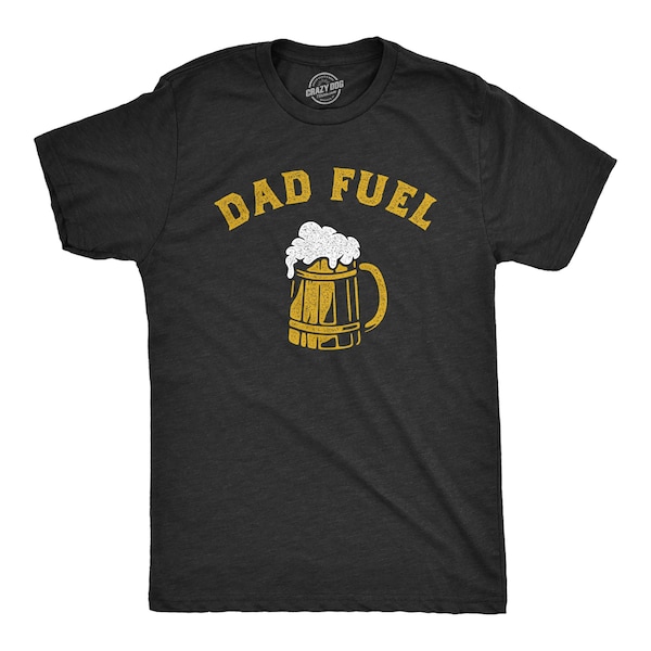 Dad Fuel Shirt, Funny Dad Shirt, Fathers Day Shirt, Funny Gifts For Dad, Beer Drinking Shirts, Beer Shirts, Dad Drinking, Beer Pitcher