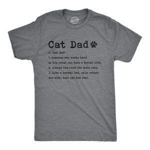 Cat Dad Definition , Funny Cat Shirt, Cat Dad Shirt, Mens Cat T shirt, Gift for Cat Lovers, Shirt for Cat Lovers, Gift for Cat Owner