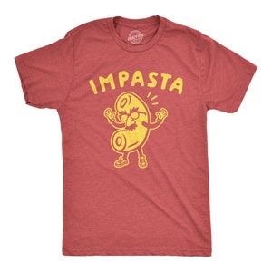 Food Shirts, Funny Shirts For Men,  Impasta, Imposter Shirts, Sarcastic Shirts, Funny Shirts for Men, Pasta Shirts, Italian Shirts