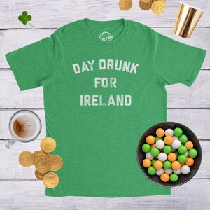 Day Drunk For Ireland Tshirt Men, Funny St Patrick Day Shirt, Party Shirts Men, Ireland Shirts , I Clover Shenanigans,Shamrock Shirt, Pattys