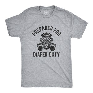Prepare For Diaper Duty, Mens Funny Shirt, Tee For Dad, Fathers Day Gift, Best Dad Shirt, New Year Daddy Shirt, New Daddy Shirts, Gas Masks