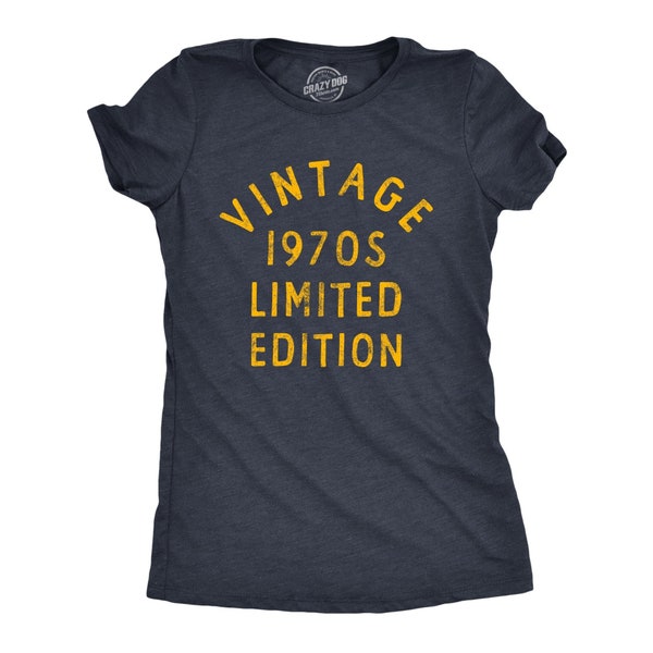 Vintage 1970's Limited Edition, X Shirts, Vintage Shirts, Funny Mom Shirt, Mothers Day Gift, Funny Shirt For Moms, Born in the 70's