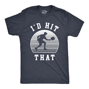 I&#39;d Hit That, shirts Pickleball, sportshirt heren, heren-T-shirt, grappig herenshirt, grappig T-shirt, cadeaus Pickleball-liefhebber, cadeaus voor papa