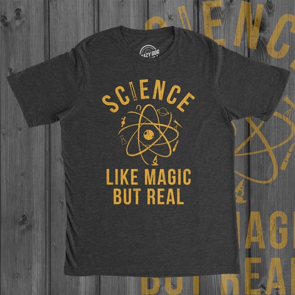 Funny Shirt Men, Science Teacher Shirt, Science Like Magic But Real Shirt, Science Tee, Science Shirts, Funny Teacher Gifts, Atom Shirts