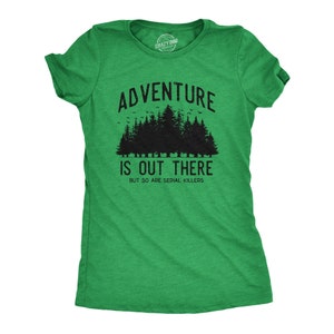 Adventure Out There, So Ara Serial Killers, True Crime Shirt, Murderino Shirts, Murder Shirts, True Crime Lover Gifts, Funny Shirts