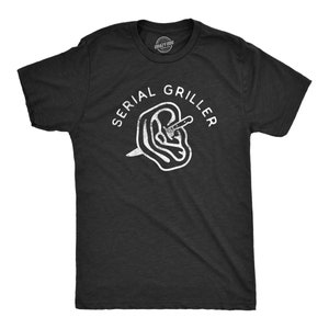 BBQ Shirt, Barbecue Dad Shirt, Cooking T Shirt, Funny Dad Shirt, Gift For Dad, Fathers Day Shirt, Serial Griller, Steak Shirts