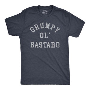 Lustiges 'Grumpy Ol' Bastard' Dad T-Shirt: Opa Geschenk