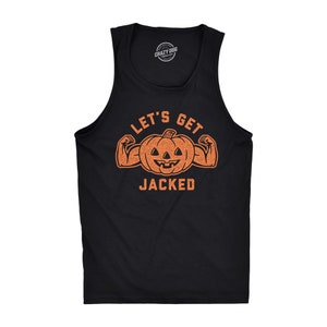 Lassen Sie uns Jacked Halloween Tank Top, Herren lustiges T-Shirt, Kürbis Shirts, Workout Tanks, Tank Tops, Pumpeisen bekommen