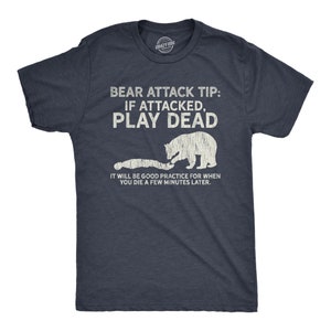 Bear Attack Tip, Play Dead, Camping Gear, Camping Gift, Mens Camping T Shirt, I Hate Camping, Bear Shirts, Funny Shirts