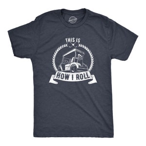 Funny Joke Golf Shirt, Koszulki golfowe, Humor taty golfisty, Śmieszne koszulki, Niegrzeczne i obraźliwe prezenty dla golfistów, Tak się kręcę, Wózek golfowy