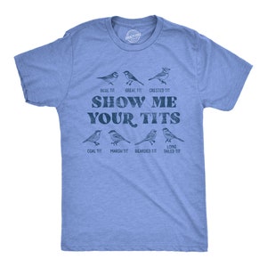 Funny Bird Watcher T-Shirt, Tit Bird Types, Innuendo Shirt