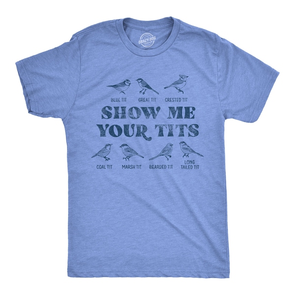Funny Bird Watcher T-Shirt, Tit Bird Types, Innuendo Shirt
