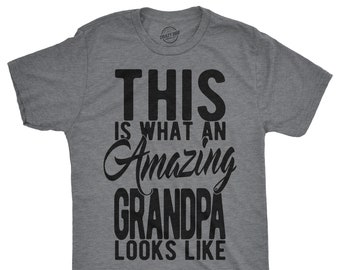 Shirt For Grandpa, Grandpa Shirt, Mens Funny Shirt, Funny Shirts for Men, Grandpa Gift, This is What an Amazing Grandpa Looks Like